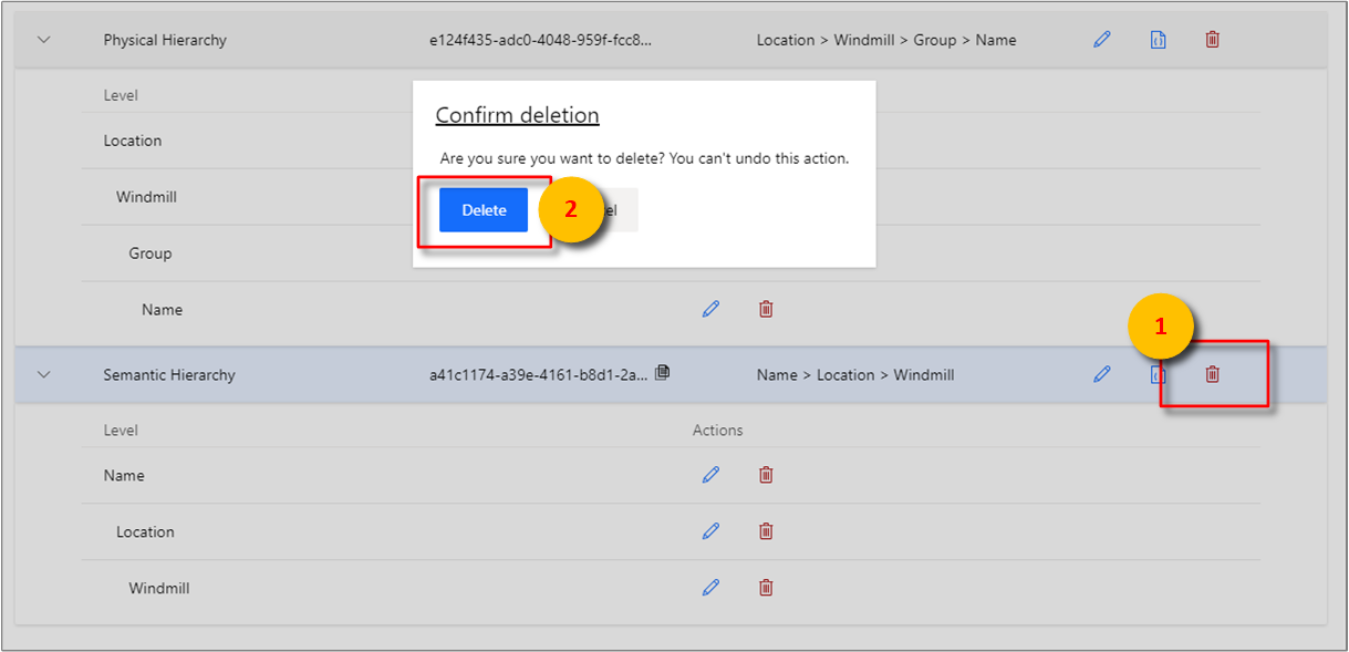 Delete a hierarchy by selecting the Delete button.