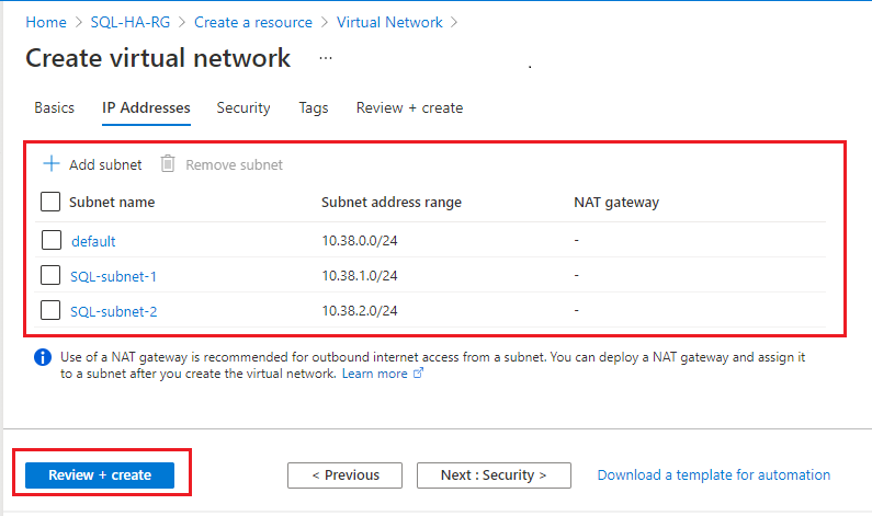 Screenshot of the IP addresses tab in the Create virtual network screen. The Subnet name and Subnet address range are listed for all of the subnets in the virtual network so they can be reviewed. The Review + create button is highlighted.