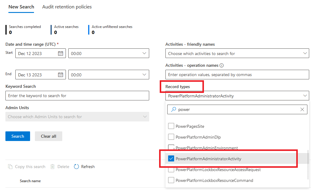 A screenshot of the New Search page with Record types emphasized. The value PowerPlatformAdministratorActivity is emphasized.