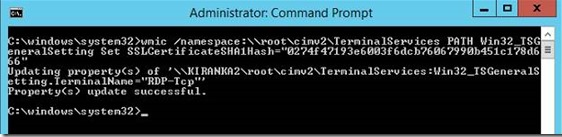 A successful example of running the `wmic` command together with the thumbprint value that you obtain in step 3.