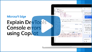 Image miniature de la vidéo « Expliquer les erreurs de la console DevTools à l’aide de Copilot dans Edge »