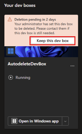 예약된 삭제 알림과 개발 상자를 유지하는 옵션을 보여 주는 Dev Box 개발자 포털의 스크린샷
