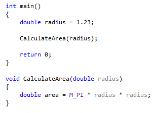 Schermopname van de gemaakte functie die de geëxtraheerde code bevat. De definitie is void CalculateArea(dubbele radius).
