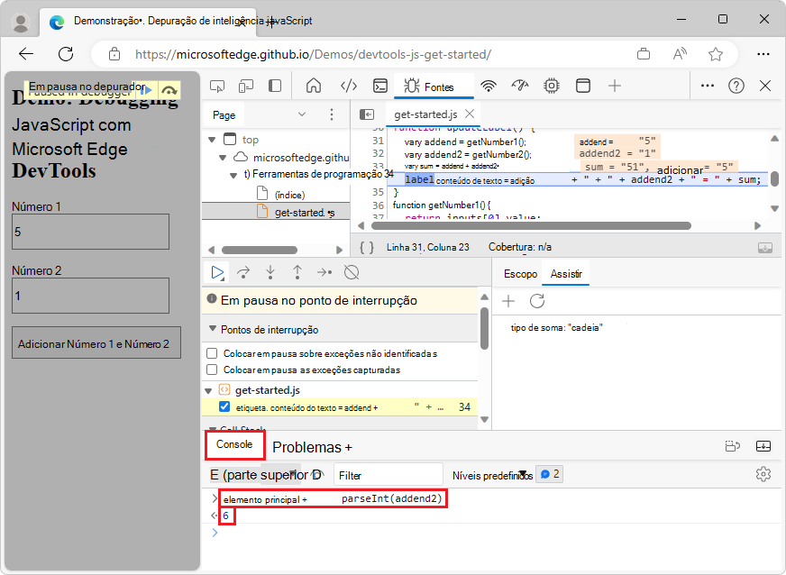 A ferramenta Consola, depois de avaliar parseInt(addend1) + parseInt(addend2)