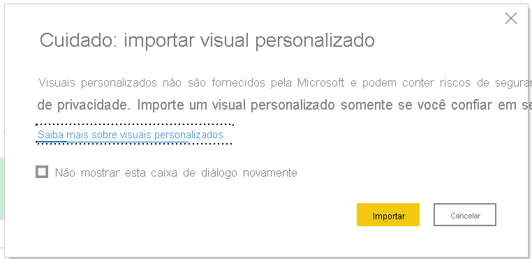 Captura de ecrã da caixa de diálogo Cuidado do Power BI: importar visual personalizado.