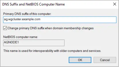 显示“DNS 后缀和 NetBIOS 计算机名”对话框的屏幕截图，其中输入了值 ag.wgcluster.example.com。