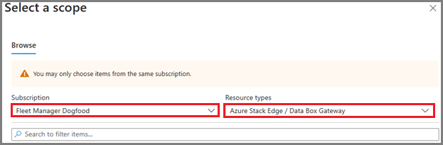 显示 Azure Stack Edge 资源的“选择范围”菜单的屏幕截图。突出显示了“选择订阅”和“资源类型”下拉菜单。