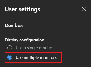开发框用户设置的屏幕截图，其中显示了使用多个监视器的选项。