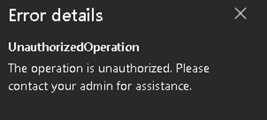 开发人员门户中错误详细信息窗格的屏幕截图，其中显示了自定义失败的消息，并建议用户与其管理员联系。