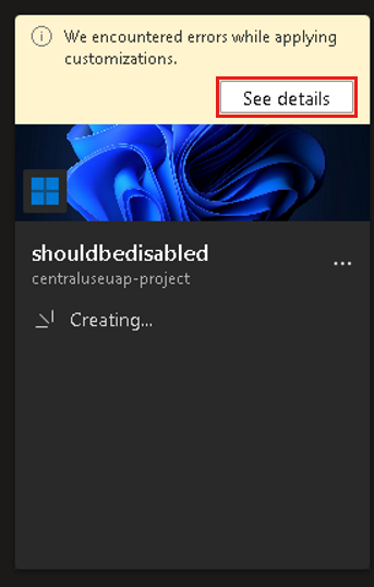 开发框磁贴的屏幕截图，其中显示了应用自定义项时遇到错误的消息。突出显示了“查看详细信息”按钮。